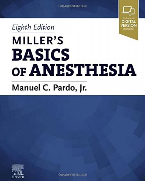 Miller’s Basics of Anesthesia 8th 2023 - بیهوشی