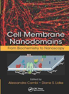 Cell Membrane Nanodomains: From Biochemistry to Nanoscopy   2015 - بافت شناسی و جنین شناسی