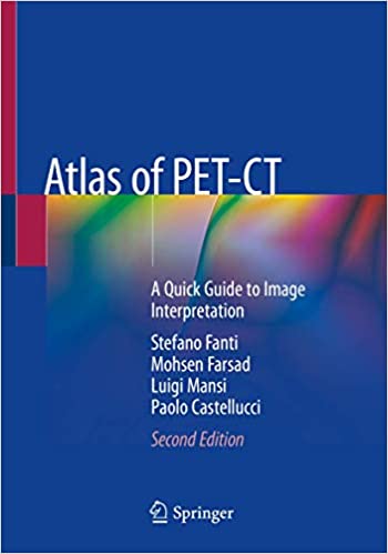 Atlas of PET-CT: A Quick Guide to Image Interpretation  2019 - رادیولوژی