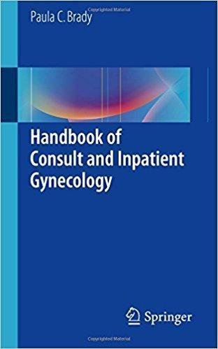 Handbook of Consult and Inpatient Gynecology   2016 - زنان و مامایی