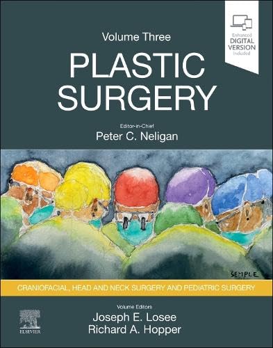 Plastic Surgery neligan : Volume 3: Craniofacial, Head and Neck Surgery and Pediatric Plastic Surgery 2024 - جراحی