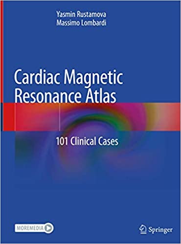 Cardiac Magnetic Resonance Atlas: 101 Clinical Cases  2020 - قلب و عروق