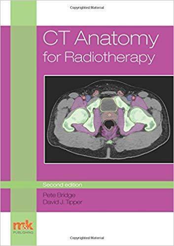  CT Anatomy for Radiotherapy  2017 - رادیولوژی