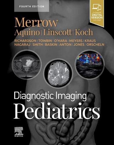 Diagnostic Imaging: Pediatrics(2022) 4th Edition - رادیولوژی