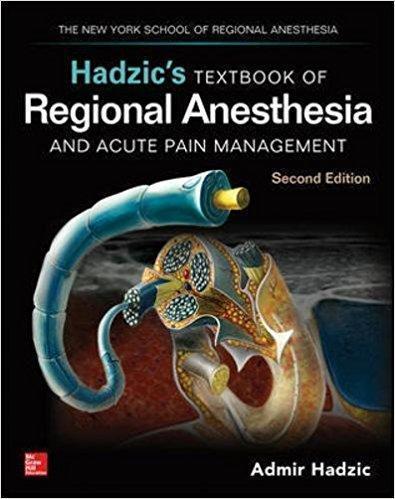 HADZIC’S TEXTBOOK OF REGIONAL ANESTHESIA AND ACUTE PAIN MANAGEMENT 2017 - بیهوشی