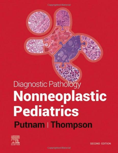 Diagnostic Pathology: Nonneoplastic Pediatrics 2022 2nd Edition - اطفال