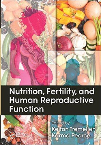 NUTRITION FERTILITY AND HUMAN REPRODUCTIVE FUNCTION  2015 - تغذیه