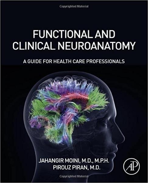 Functional and Clinical Neuroanatomy: A Guide for Health Care Professionals 2020 - نورولوژی