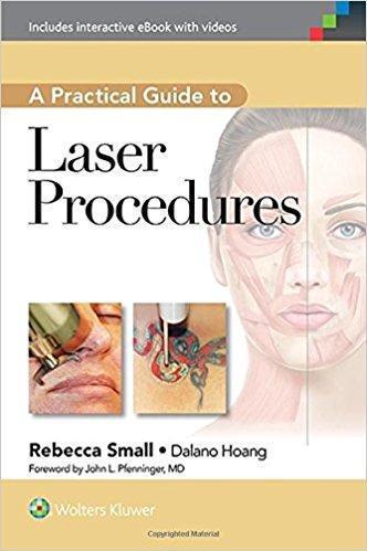 A Practical Guide to Laser Procedures   2016 - پوست