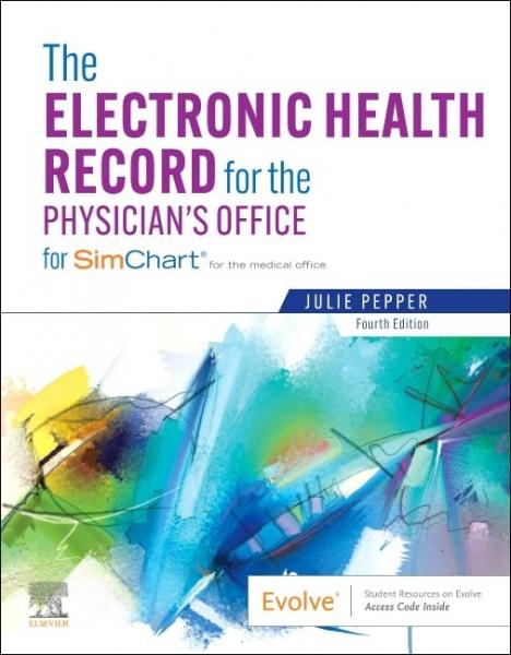 The Electronic Health Record for the Physician’s Office: For Simchart for the Medical Office(2023) 4th Edition - قلب و عروق