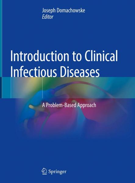 Introduction to Clinical Infectious Diseases: A Problem-Based Approach 1st ed. 2020 Edition - عفونی