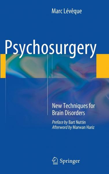 Psychosurgery: New Techniques for Brain Disorders(2014th edition) - روانپزشکی