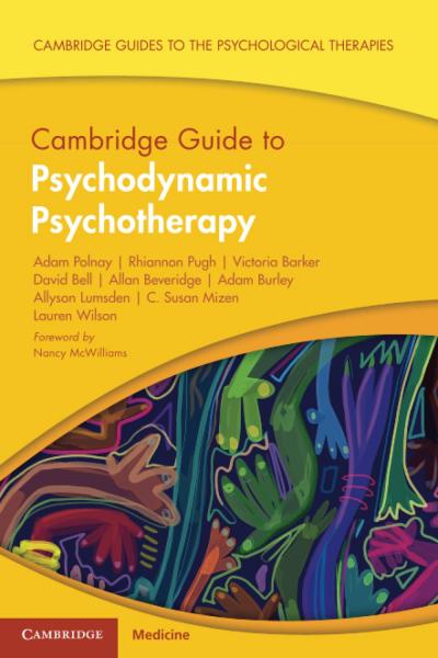 Cambridge Guide to Psychodynamic Psychotherapy (Cambridge Guides to the Psychological Therapies)2023 - روانپزشکی