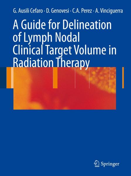 A Guide for Delineation of Lymph Nodal Clinical Target Volume in Radiation Therapy 2008 - فرهنگ عمومی و لوازم تحریر