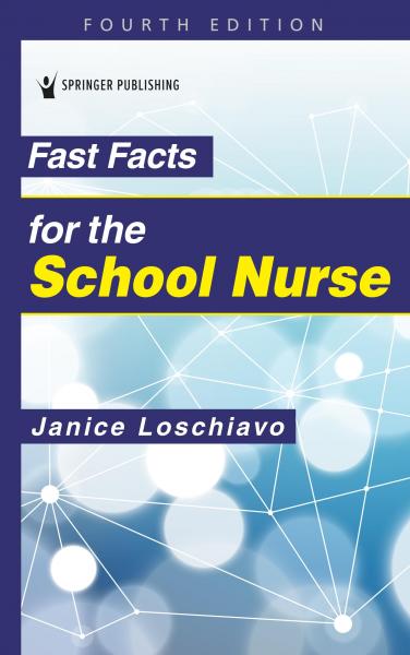 Fast Facts for the School Nurse 2023 - پرستاری