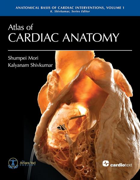 Atlas of Cardiac Anatomy: Anatomical Basis of Cardiac Interventions, Volume 1(2022) - قلب و عروق