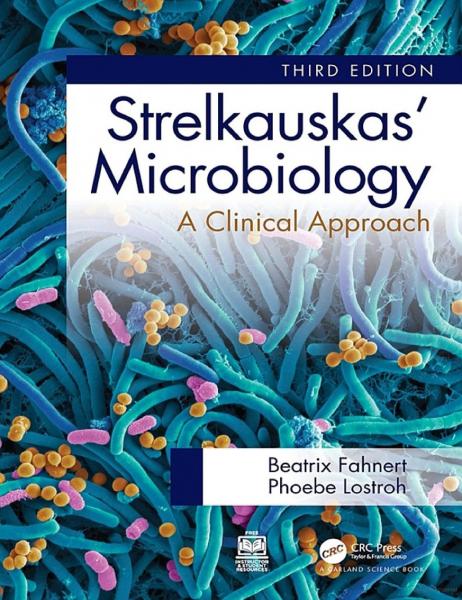 میکروبیولوژی Strelkauskas: یک رویکرد بالینی - میکروب شناسی و انگل