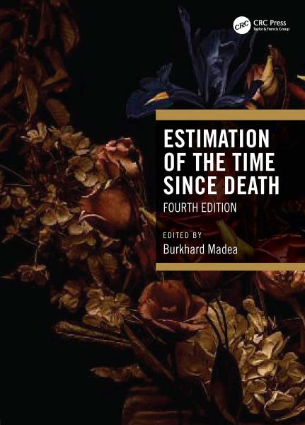 Estimation of the Time Since Death(2023) 4th Edition - جراحی