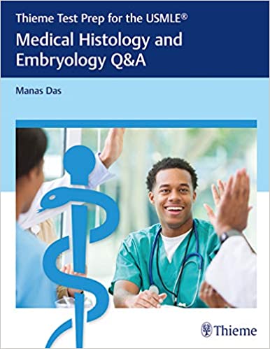 Thieme Test Prep for the USMLE®: Medical Histology and Embryology Q&A 1st Edition  2018 - آزمون های امریکا Step 1