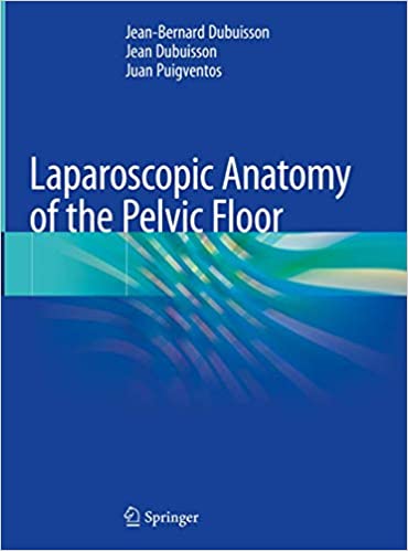 Laparoscopic Anatomy of the Pelvic Floor 2020 - زنان و مامایی