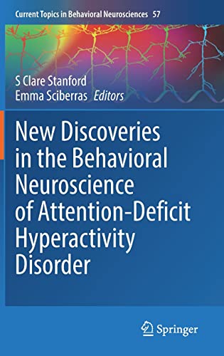 	New Discoveries in the Behavioral Neuroscience of Attention-Deficit Hyperactivity Disorder 2022 - روانپزشکی