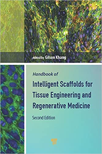 Handbook of Intelligent Scaffolds for Tissue Engineering and Regenerative Medicine  2 Vol 2017 - ایمونولوژی
