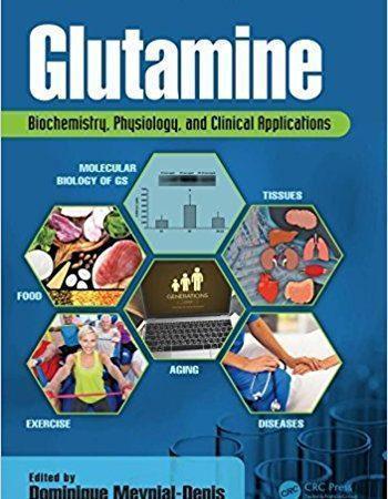 Glutamine: Biochemistry, Physiology, and Clinical Applications 2017 - بیوشیمی