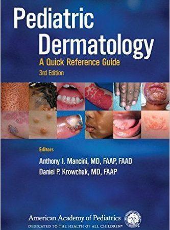 Pediatric Dermatology: A Quick Reference Guide  2021 - پوست