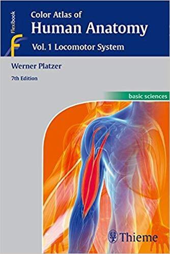 Color Atlas of Human Anatomy: Vol 1. Locomotor System - آناتومی