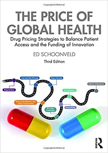 The Price of Global Health: Drug Pricing Strategies to Balance Patient Access and the Funding of Innovation 2020 - فارماکولوژی