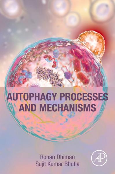 Autophagy Processes and Mechanisms 2023 - فارماکولوژی