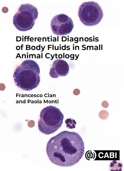 Differential Diagnosis Of Body Fluids In Small Animal Cytology 2023 - پاتولوژی