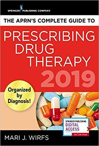 The APRN’s Complete Guide to Prescribing Drug Therapy 2019 - فارماکولوژی