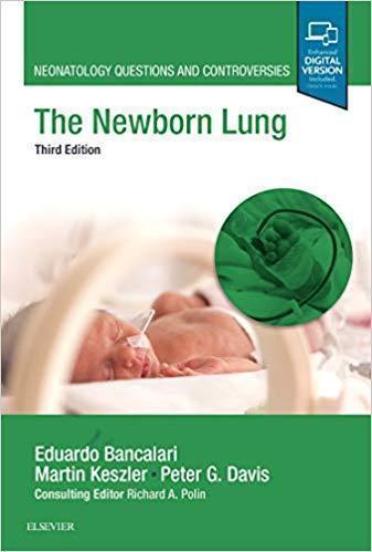 The Newborn Lung: Neonatology Questions and Controversies 2019 - اطفال