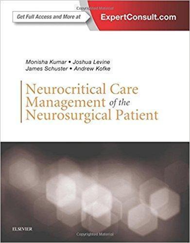 Neurocritical Care Management of the Neurosurg2018ical Patient  2017 - نورولوژی