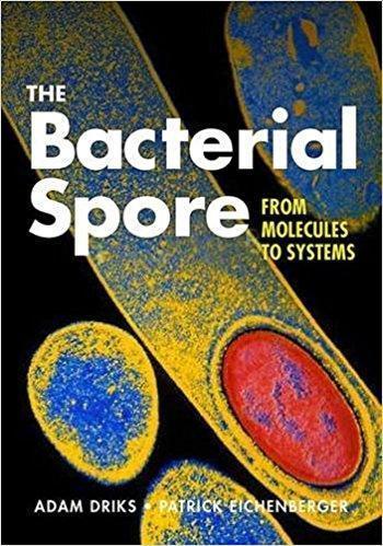 اسپور باکتری از مولکول ها تا سیستم ها - میکروب شناسی و انگل