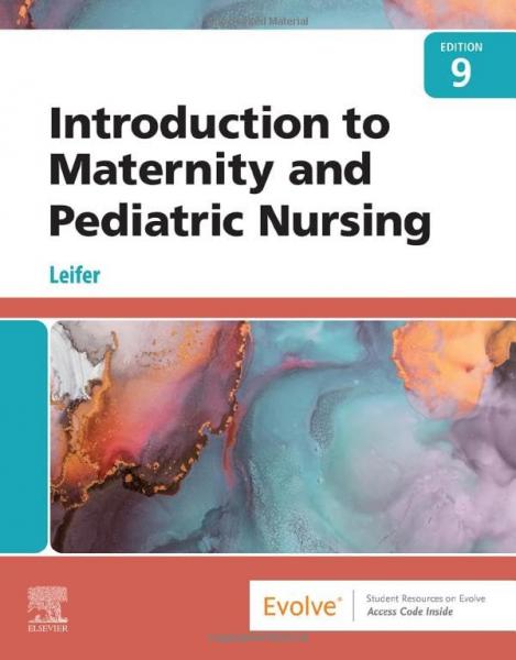 Introduction to Maternity and Pediatric Nursing(2023) 9th Edition - پرستاری