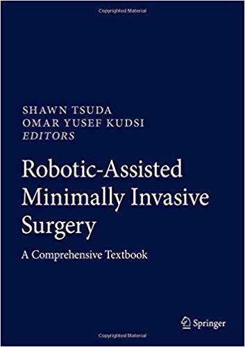 Robotic-Assisted Minimally Invasive Surgery: A Comprehensive Textbook 2019 - جراحی