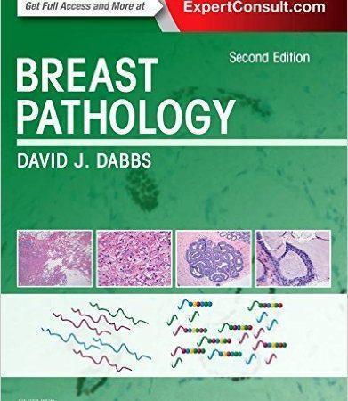  Breast Pathology  Dabbs  2017 - پاتولوژی