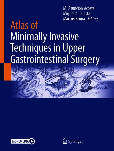 Atlas of Minimally Invasive Techniques in Upper Gastrointestinal Surgery 2021 - داخلی گوارش