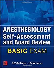 Anesthesiology Self-Assessment and Board Review 2017 - بیهوشی