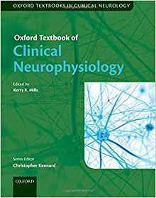 کتاب درسی نوروفیزیولوژی بالینی آکسفورد (کتاب های درسی آکسفورد در عصب شناسی بالینی) - نورولوژی